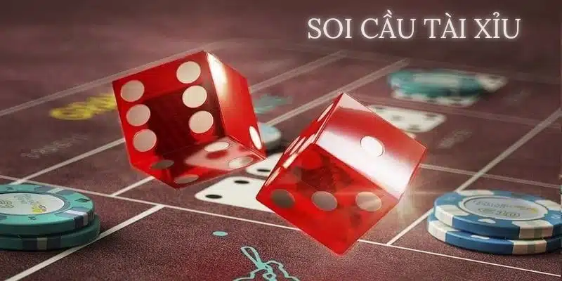 Soi Cầu Tài Xỉu | Bí Quyết Giúp Bạn Đặt Cược Thắng Lớn